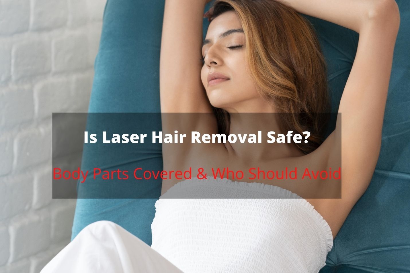 Is Laser Hair Removal Safe